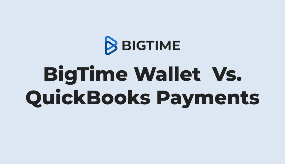 BigTime Wallet vs QuickBooks Payments